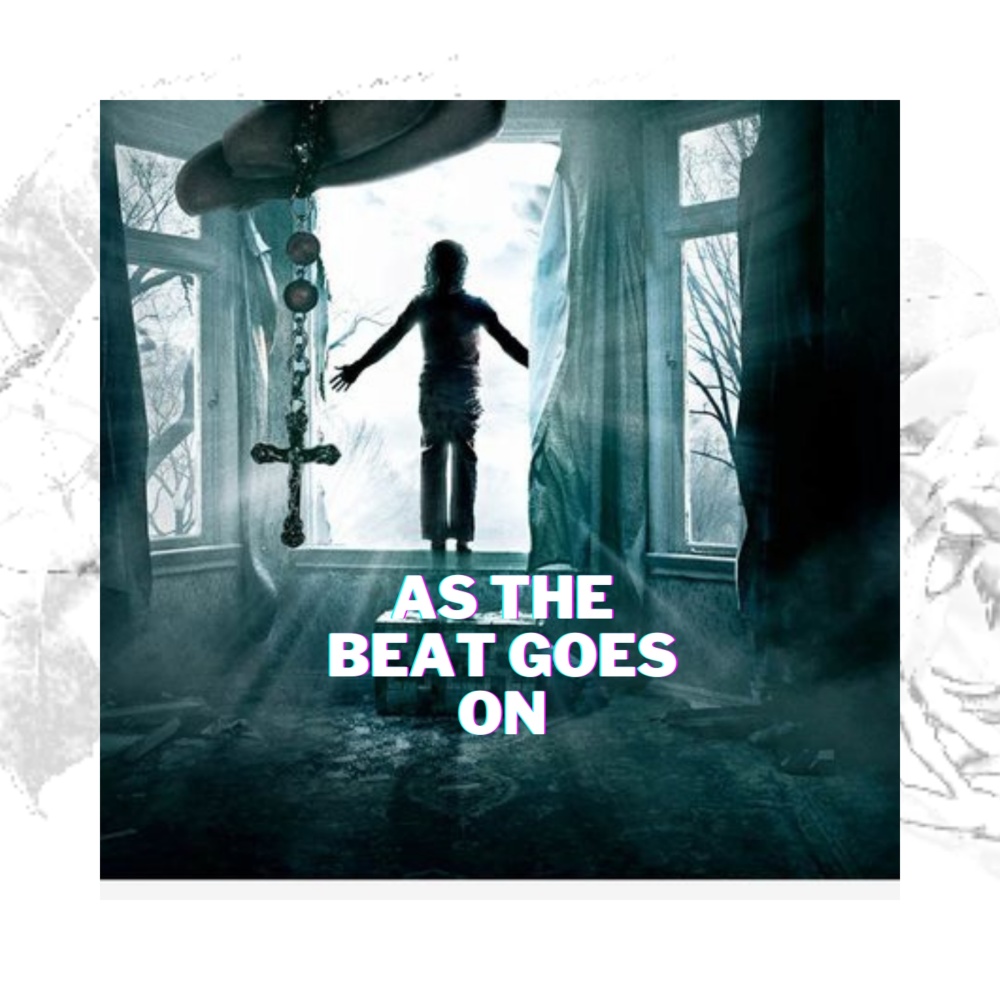 As the beat Goes On