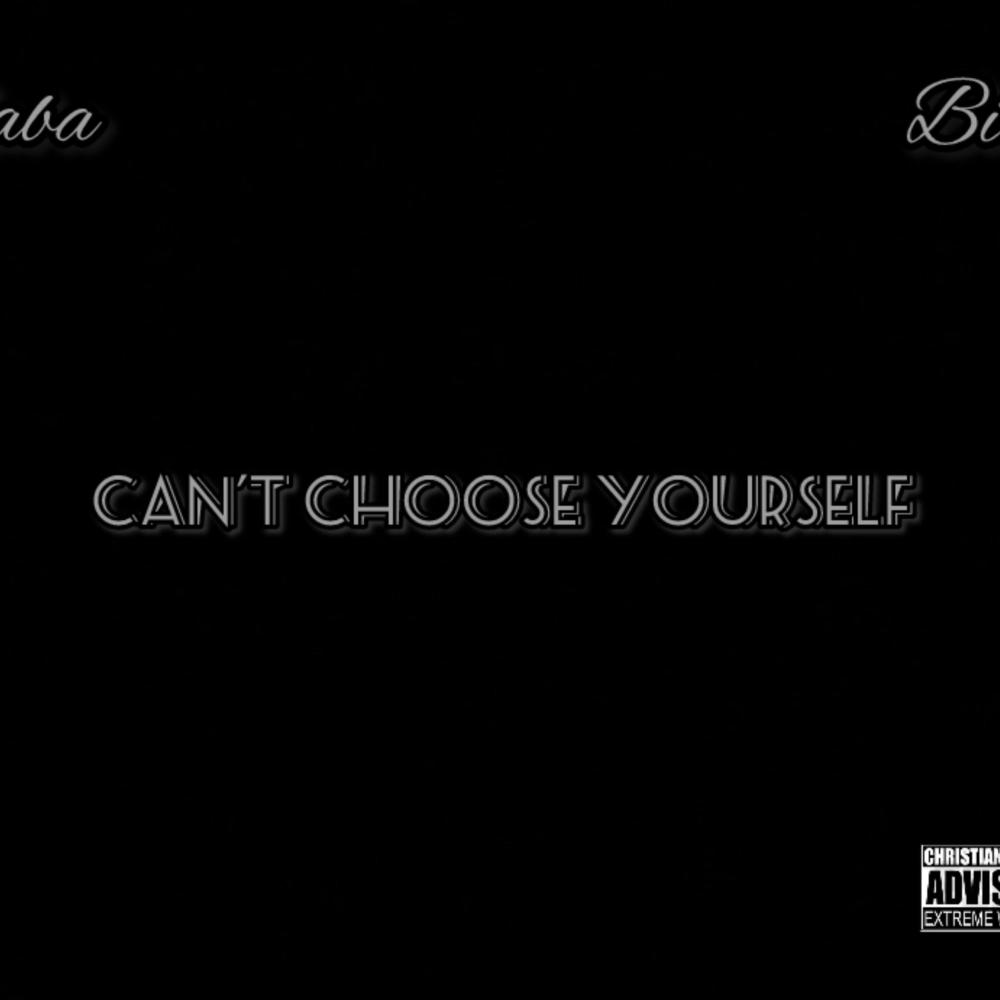 Cant Choose Yourself (feat. Bink)