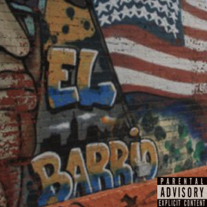 El Barrio (Explicit) dari Neek Bucks