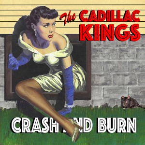 The Cadillac Kings的專輯Crash and Burn