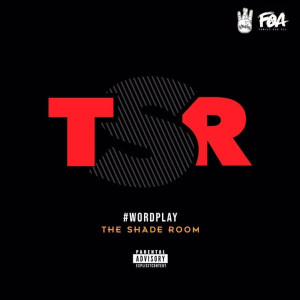 Album The ShadeRoom (Explicit) from Wordplay