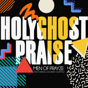 Listen to Holyghost Praise song with lyrics from Men Of Prayze
