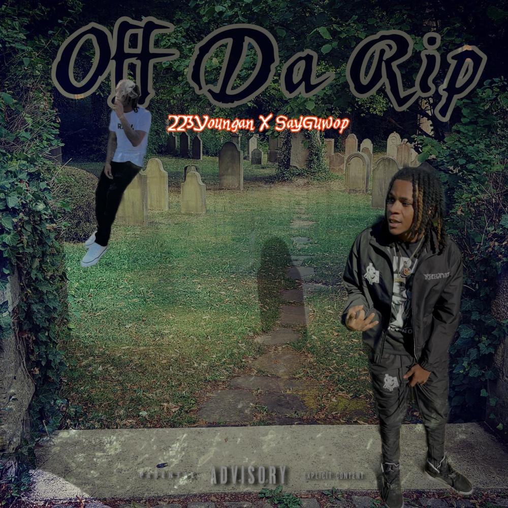 Off Da Rip (feat. SayGuwop) (Explicit)