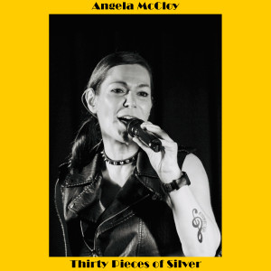 Listen to Thirty Pieces of Silver song with lyrics from Angela McCloy