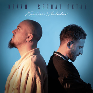 收聽Kezzo的Küskün Vedalar歌詞歌曲
