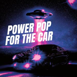 Album Power Pop for the Car from Various