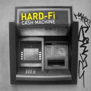 อัลบัม Cash Machine (UK CD) ศิลปิน Hard-Fi