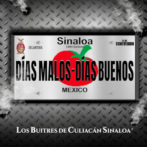 Album Días Malos, Días Buenos from Los Buitres de Culiacan Sinaloa