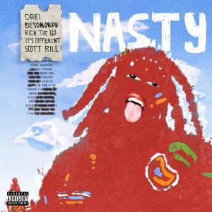 อัลบัม Nasty (feat. Rich The Kid & It's Different) (Explicit) ศิลปิน Drei