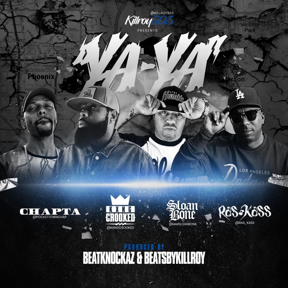 YA YA (feat. Kxng Crooked, Sloan Bone & Ras Kass) (Explicit)