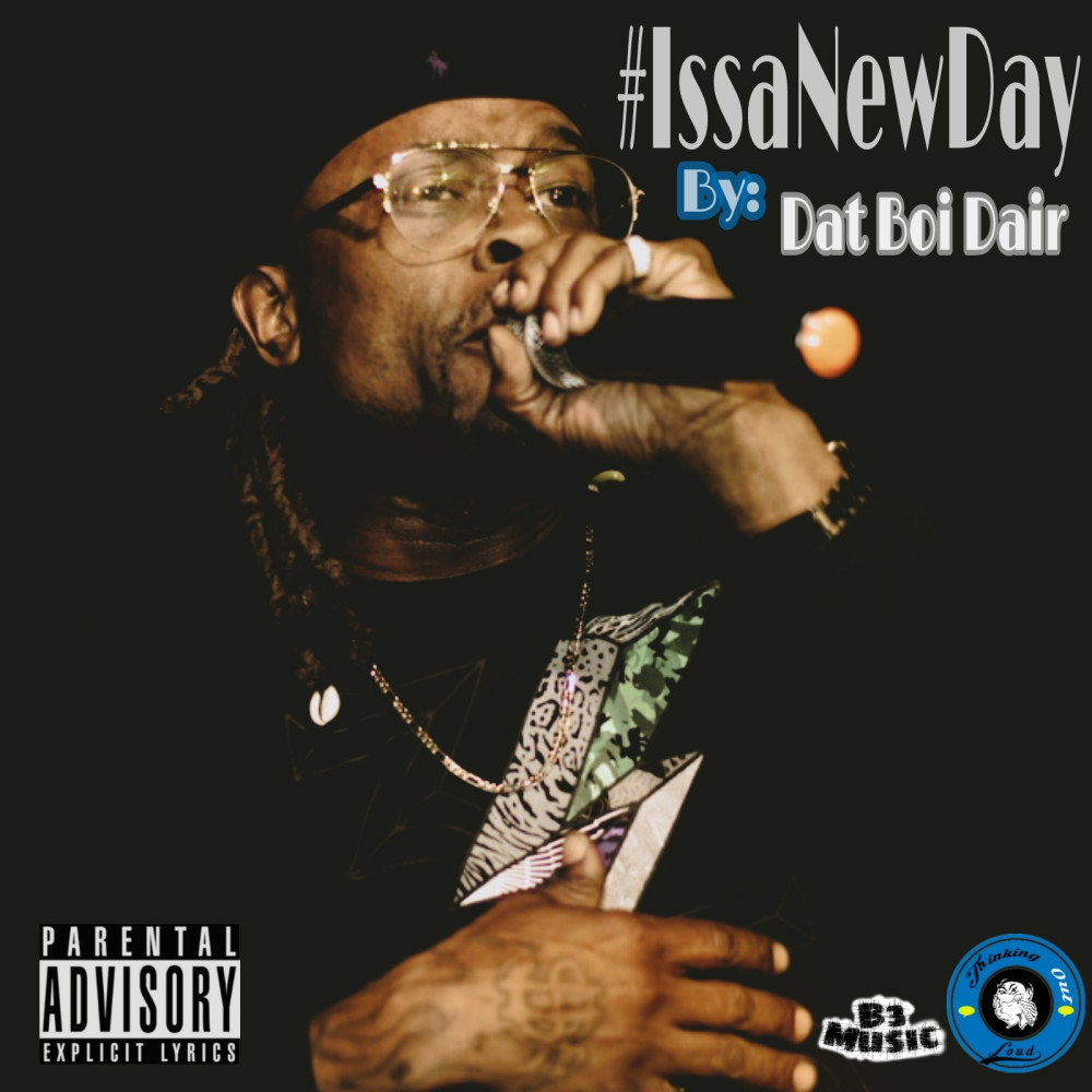 #IssaNewDay (Explicit)