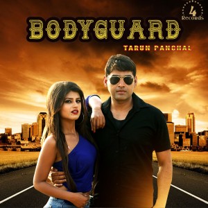 收听Tarun Panchal的Bodyguard歌词歌曲