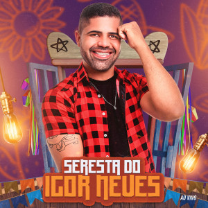 อัลบัม Seresta do Igor Neves (Ao Vivo) ศิลปิน Igor Neves