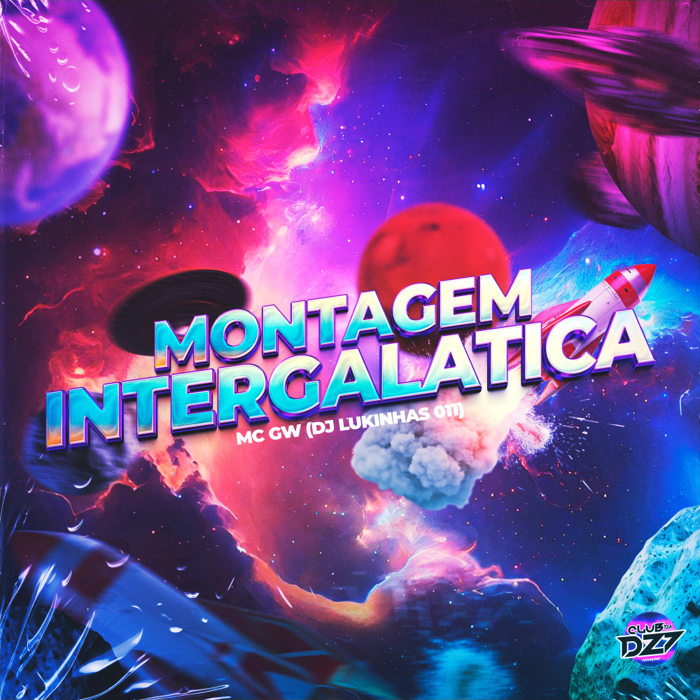 MONTAGEM INTERGALÁTICA (Explicit)