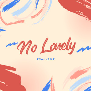 TMT的專輯No Lonely