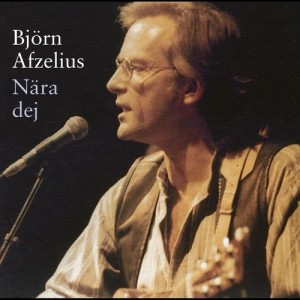 收聽Björn Afzelius的Nära dej (Burbujas de Amor)歌詞歌曲