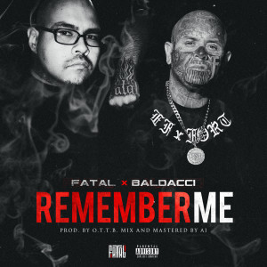 Listen to Remember Me (Explicit) song with lyrics from Fatal