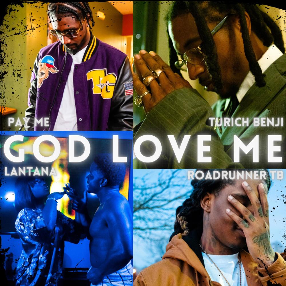 God Love Me (feat. Roadrunner Tb, Turich Benjy & Pay Me) (Explicit)