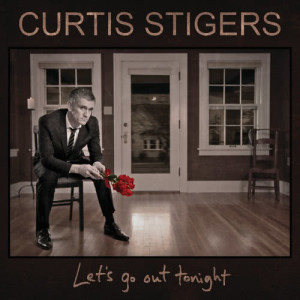 收聽Curtis Stigers的Let's Go Out Tonight歌詞歌曲