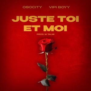 Osocity的專輯Juste Toi Et Moi