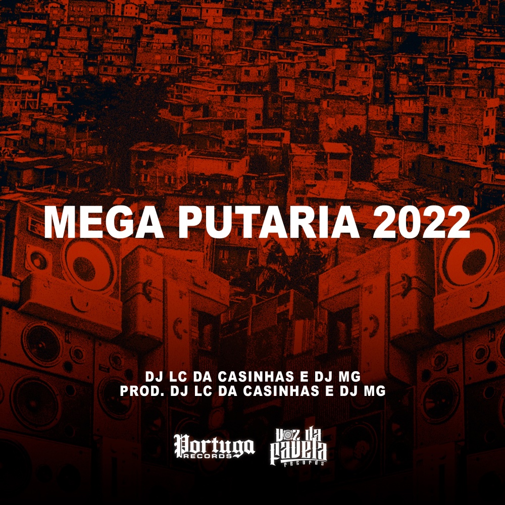 Mega Putaria 2022 (Explicit)
