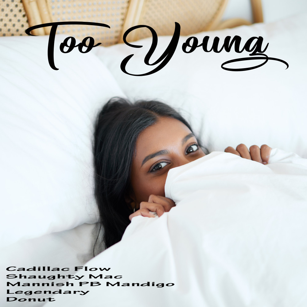 Too Young (Explicit)