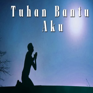 Album Tuhan Bantu Aku oleh ZIAD BAWAZIER