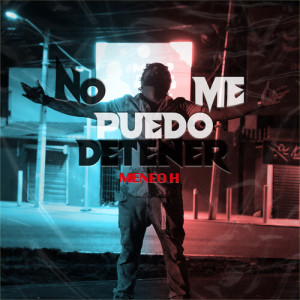 Album No Me Puedo Detener from Meneo H