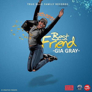 ดาวน์โหลดและฟังเพลง Best Friend พร้อมเนื้อเพลงจาก Gia Gray