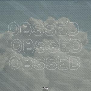 收聽slow boy77的OBSESSED (feat. TAYSON) (Explicit)歌詞歌曲