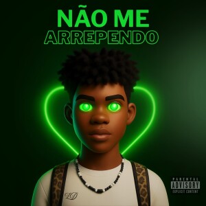 Album Não Me Arrependo (Explicit) from 