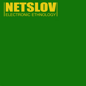 NetSlov的專輯Electronic Ethnology