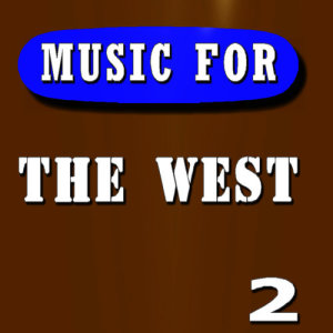Music for the West, Vol. 2 (Special Edition)