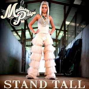 收聽Madison Paige Country的Stand Tall歌詞歌曲