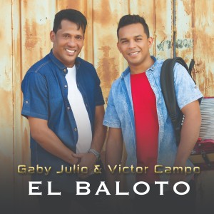 Dengarkan lagu El Baloto nyanyian GABY JULIO dengan lirik