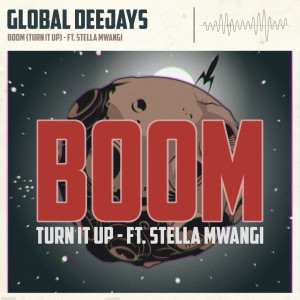 Album Boom (Turn It Up) (Explicit) from Stella Mwangi
