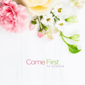 Yu Eunseo的專輯Come First