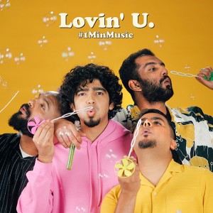 Listen to Lovin' U - 1 Min Music song with lyrics from When Chai Met Toast