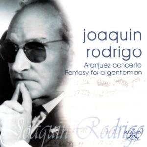 อัลบัม Joaquin Rodrigo: Aranjuez Concerto - Fantasy For A Gentleman ศิลปิน The Royal Orchestra