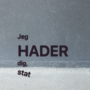 Ibens的專輯Jeg hader dig, stat (Radio Edit)