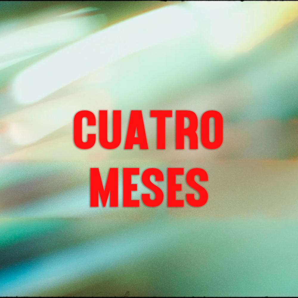 4 MESES (Explicit)