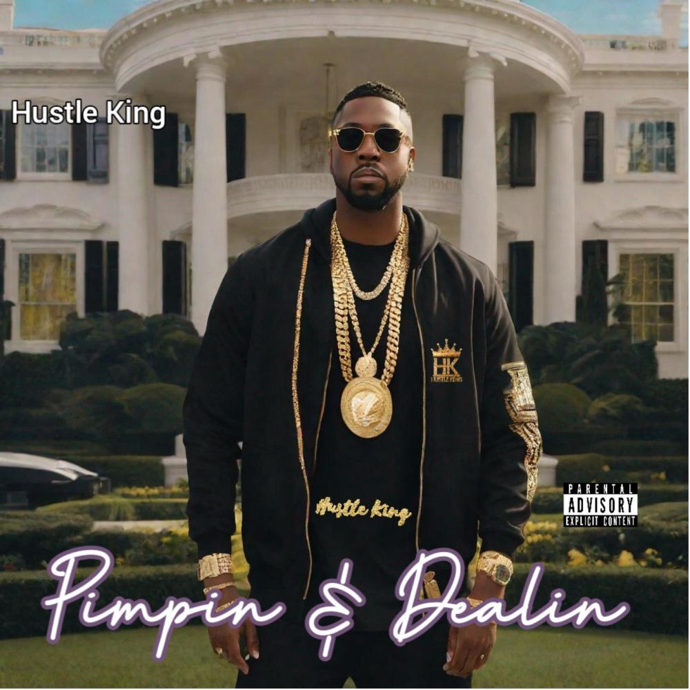 Pimpin & Dealin (Explicit)