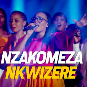 Byishimo Espoir的專輯NZAKOMEZA NKWIZERE (feat. Alarm Ministries Rwanda)