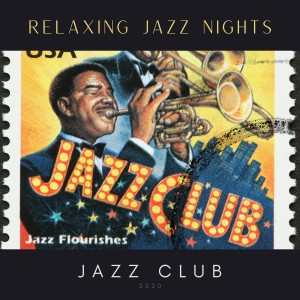 อัลบัม Relaxing Jazz Nights ศิลปิน Jazz Club
