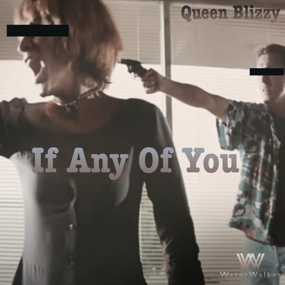 If Any Of You (feat. Water Walkas) (Explicit)