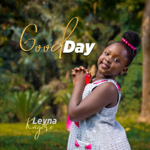 Listen to Goodday song with lyrics from Leyna Kagere