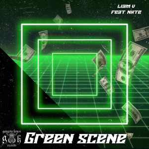 收聽Liam V的Green Scene (Explicit)歌詞歌曲