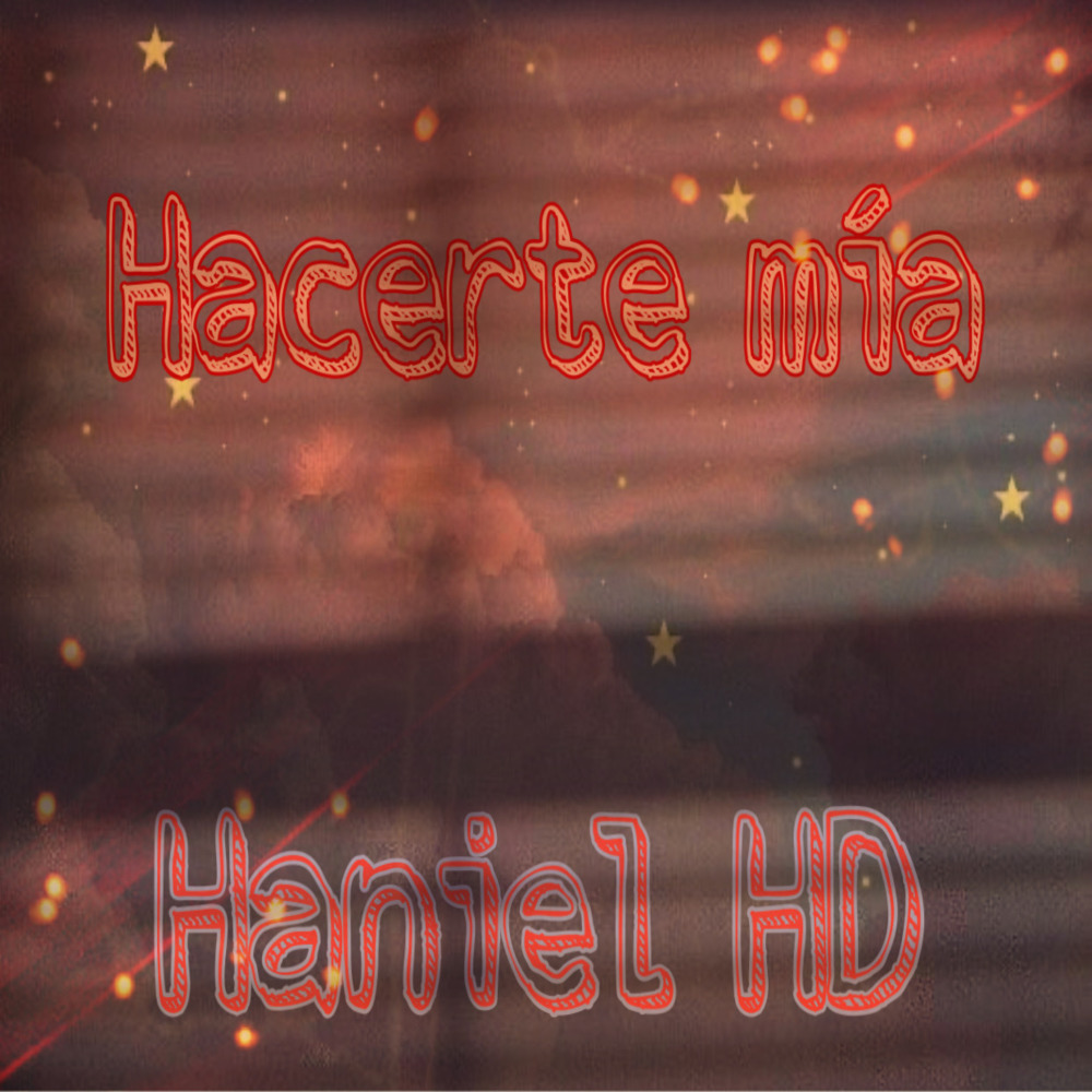 Hacerte Mia