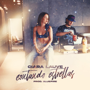 Ciara Lauve的專輯Contando Estrellas (Explicit)