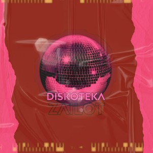 Album Дискотека from ZAILOT